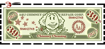 Chimney Cleaning is only $29.95 with A&J Chimney.